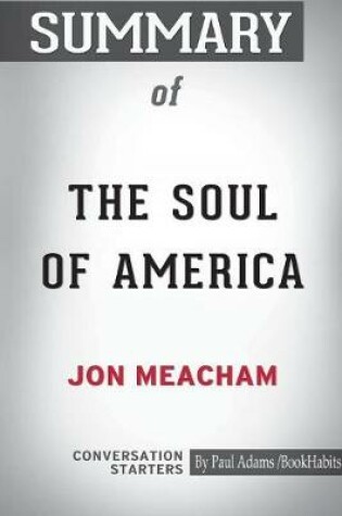 Cover of Summary of The Soul of America by Jon Meacham