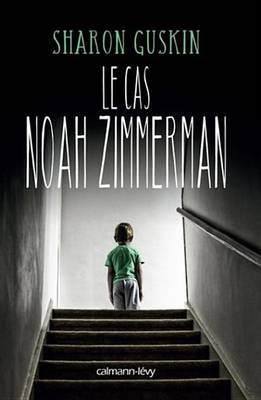 Book cover for Le Cas Noah Zimmerman