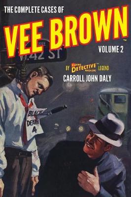 Book cover for The Complete Cases of Vee Brown, Volume 2