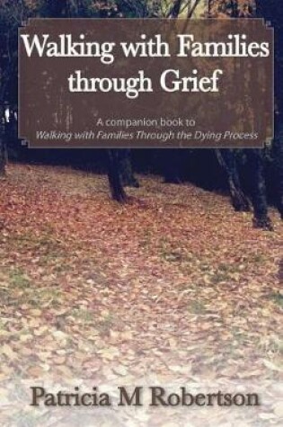 Cover of Walking with Families through Grief