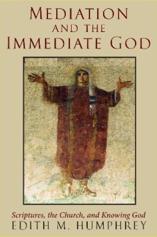 Cover of Mediation and the Immediate God