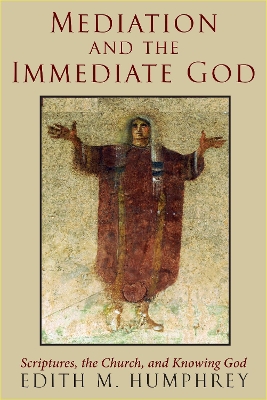 Book cover for Mediation and the Immediate God