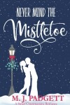 Book cover for Never Mind the Mistletoe