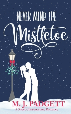 Book cover for Never Mind the Mistletoe