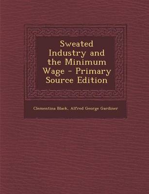 Book cover for Sweated Industry and the Minimum Wage - Primary Source Edition