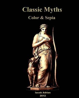 Book cover for Classic Myths Color & Sepia