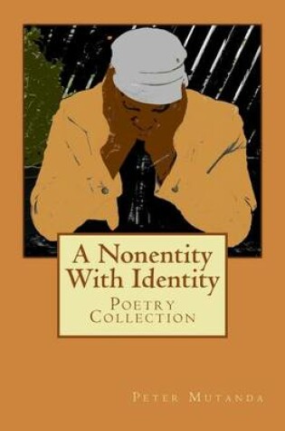 Cover of A Nonentity with Identity