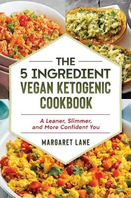 Book cover for The 5 Ingredient Vegan Ketogenic Cookbook