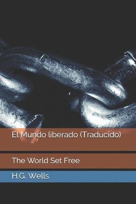 Book cover for El Mundo liberado (Traducido)