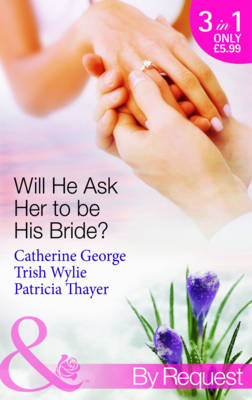 Book cover for Will He Ask Her to be His Bride?