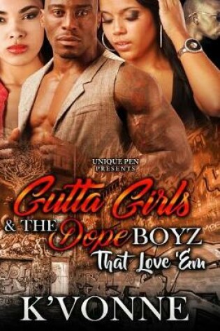 Cover of Gutta Gurls & the Dope Boyz That Love 'em