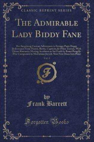 Cover of The Admirable Lady Biddy Fane, Vol. 2