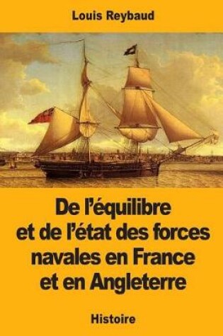 Cover of de l' quilibre Et de l' tat Des Forces Navales En France Et En Angleterre