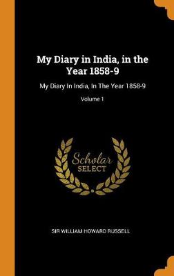 Book cover for My Diary in India, in the Year 1858-9