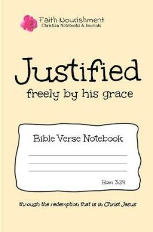 Cover of Justified Freely by His Grace