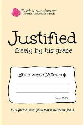 Book cover for Justified Freely by His Grace