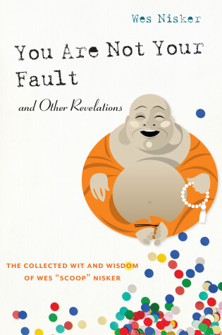 Book cover for You Are Not Your Fault And Other Revelations