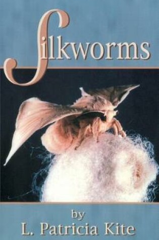 Cover of Silkworms