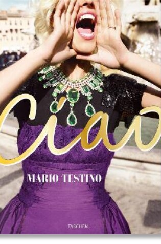 Cover of Mario Testino. Ciao. Omaggio all’Italia