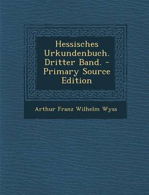 Book cover for Hessisches Urkundenbuch. Dritter Band.