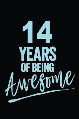 Book cover for 14 Years Of Being Awesome Blue