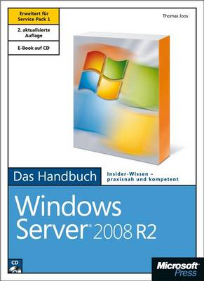 Book cover for Microsoft Windows Server 2008 R2 - Das Handbuch, 2. Auflage, Erweitert Fur Service Pack 1