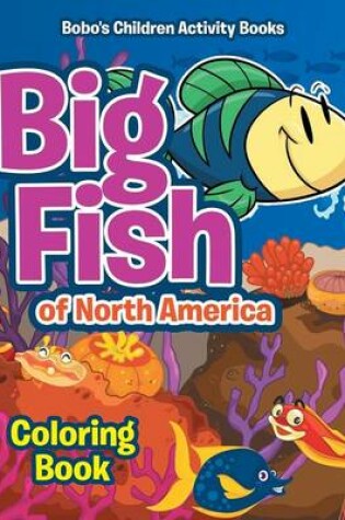 Cover of Big Fish of North America Coloring Book