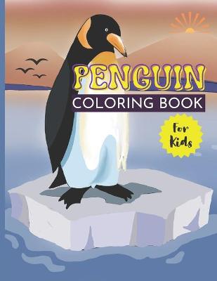 Book cover for Penguin Coloring Book For Kids