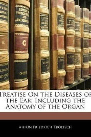 Cover of Treatise On the Diseases of the Ear