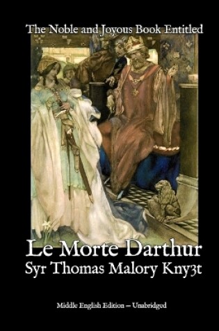 Cover of The Noble and Joyous Book Entitled Le Morte Darthur