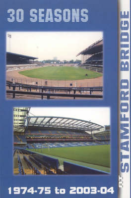 Book cover for 30 Seasons at Stamford Bridge