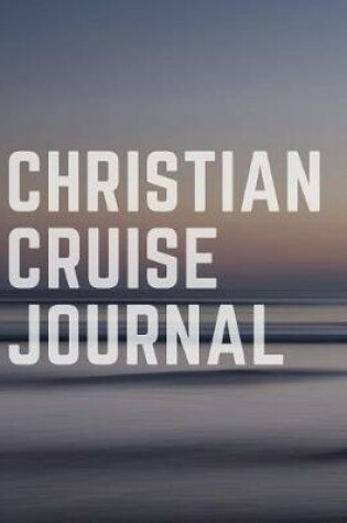 Cover of Christian Cruise Journal