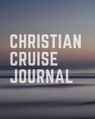 Book cover for Christian Cruise Journal