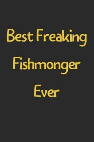 Cover of Best Freaking Fishmonger Ever