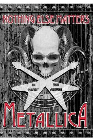 Cover of Metallica Nothing Else Matters: The Graphic Novel