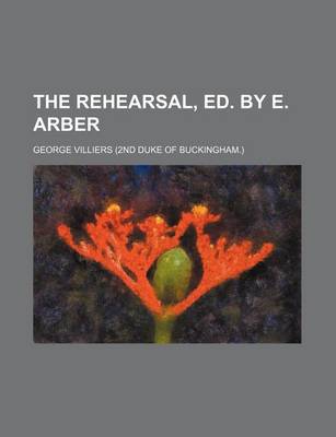 Book cover for The Rehearsal, Ed. by E. Arber