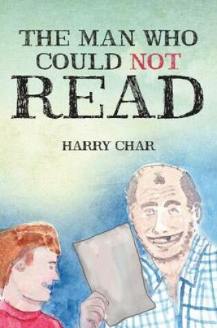 Cover of The Man Who Could Not Read