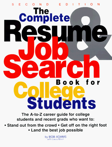 Cover of The Complete Resume and Job Search Book for College Students