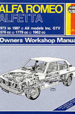 Cover of Alfa Romeo Alfetta All Models 1973-87 Owner's Workshop Manual