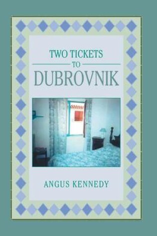 Cover of Two Tickets to Dubrovnik