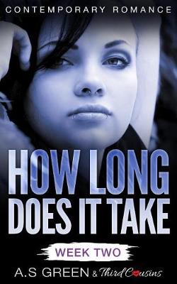 Cover of How Long Does It Take - Week Two (Contemporary Romance)