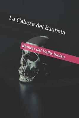 Book cover for La Cabeza del Bautista