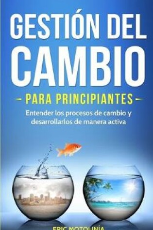 Cover of Gestion del cambio para principiantes