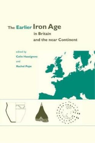 Cover of The Earlier Iron Age in Britain and the Near Continent