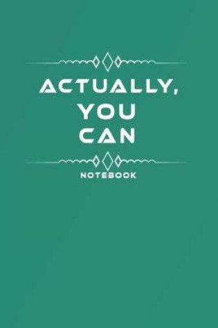 Cover of Actually, You Can