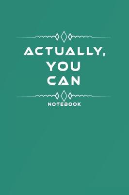 Book cover for Actually, You Can