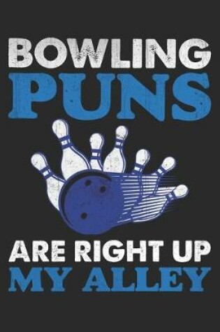 Cover of Bowling puns are right up my alley