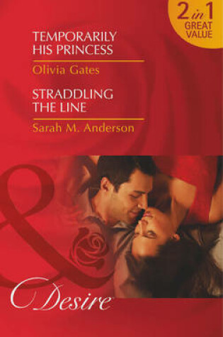 Cover of Temporarily His Princess / Straddling the Line
