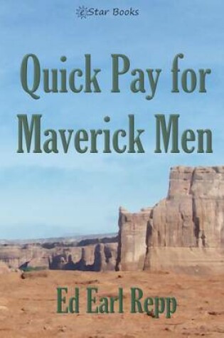 Cover of Quick Pay for Maverick Men