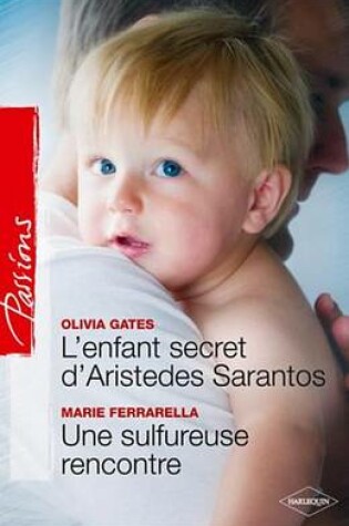 Cover of L'Enfant Secret D'Aristedes Sarantos + Une Sulfureuse Rencontre